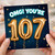 107th Birthday Card, OMG! You’re 107