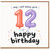 12th Birthday Card, OMG I Can't Believe You're 12 Happy Birthday Balloon Design