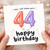 44th Birthday Card, OMG I Can't Believe You're 44 Happy Birthday Card