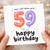 59th Birthday Card, OMG I Can’t Believe You’re 59 Happy Birthday Card