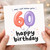 60th Birthday Card, 60 Happy Birthday Balloon Design