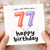77th Birthday Card, Happy Birthday Card for 77 Year Old