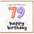 79th Birthday Card, Happy Birthday Card for 79 Year Old