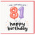 81st Birthday Card, Happy Birthday Balloons Card