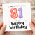 81st Birthday Card, Happy Birthday Balloons Card
