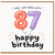 87th Birthday Card, Funny Happy Birthday Card for 87 Year Old