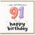 91st Birthday Card, OMG I Can't Believe You're 91 Happy Birthday Card