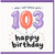 103rd Birthday Card, Happy Birthday Card for 103 Year Old