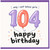 104th Birthday Card, 104 Birthday Card, Happy 104th Birthday Card