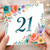 21st Birthday Card, Floral Watercolour 21 Birthday Card