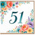 51st Birthday Card, Floral Number 51 Birthday Card
