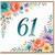 61st Birthday Card, Floral Number 61 Birthday Card
