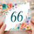 66th Birthday Card, Floral Number 66 Birthday Card