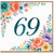 69th Birthday Card, Floral Number 69 Card