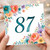 87th Birthday Card, Floral Watercolour Flowers