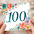 100th Birthday Card, Floral Number 100 Card