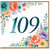 109th Birthday Card, Floral 109 Birthday Card