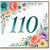 110th Birthday Card, Floral Milestone Birthday Card