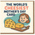 Funny Mother's Day Card for Mum - The World's Cheesiest Mother's Day Card - Punny Cheese Board Design - Humour Greeting from Son or Daughter