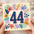 44th Birthday Card, Floral Number 44 Birthday Card