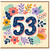 53rd Birthday Card, Colourful Floral Number 53 Card