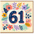 61st Birthday Card, Floral Number 61 Birthday Card