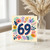 69th Birthday Card, Colourful Floral 60 Card