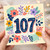 107th Birthday Card, Floral Botanical Age 107 Birthday Card