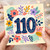 110th Birthday Card, Colourful Floral Number 110 Card