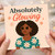 Absolutely Glowing Congratulations Card - Stylish Illustration with Sunglasses & Daisies - Positive Compliment Card for Birthday, New Job or Mum-to-Be - Blank Inside