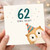62nd Birthday Card, Funny Owl Old Birthday Card