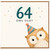 64th Birthday Card, 64 Owl Old? Cute Owl Party Card
