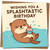 Cute Otter Birthday Card - Wishing You a Splashtastic Birthday - 145mm x 145mm Square, Punny Animal Design, Kraft Envelope, Fun Card for Kids or Adults, Includes Kraft Envelope