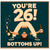 26th Birthday Card, You're 26 Bottoms Up Funny Drinking Card