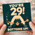 29th Birthday Card, Funny Bottoms Up Birthday Card