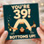 39th Birthday Card, Funny Bottoms Up Handstand Drinks Card