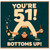 51st Birthday Card, Funny Bottoms Up Birthday Card