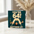 64th Birthday Card, Funny Bottoms Up Beer Card for Him or Her