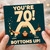 70th Birthday Card, You're 70! Bottoms Up Celebration Card