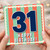 31st Birthday Card, Happy Birthday Card
