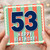 53rd Birthday Card, Happy Birthday Retro Stripe Design