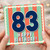 83rd Birthday Card, Happy Birthday Retro Stripe Design