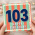 103rd Birthday Card, Happy Birthday Card for Age 103