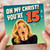 15th Birthday Card, Oh My Christ You're 15 Funny Teenage Girl Birthday Card