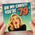 79th Birthday Card, for Her - Oh My Christ You're 79 Funny Retro Surprise Design