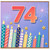 74th Birthday Card, Colourful Candles and Fireworks Design