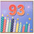 93rd Birthday Card, Colourful Candles and Fireworks Celebration Card