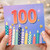 100th Birthday Card, Colourful Candles and Fireworks Design