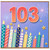 103rd Birthday Card, 103 Birthday Card with Candles and Fireworks