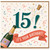 15th Birthday Card, Festive Champagne Celebration Card
